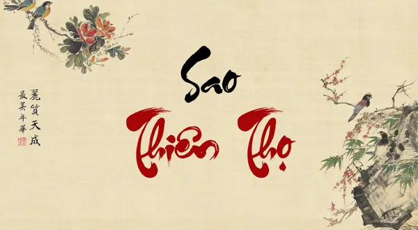 Sao Thiên Thọ Là Gì? Ý Nghĩa Và Tầm Ảnh Hưởng Trong Tử Vi