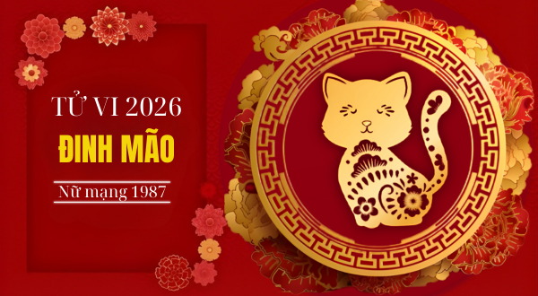 Tử vi tuổi Đinh Mão 1987 nữ mạng năm 2026 Bính Ngọ