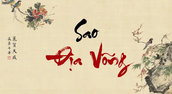 Sao Địa Võng là gì? Ý nghĩa, tác động và cách hóa giải sao Địa Võng trong tử vi Việt Nam