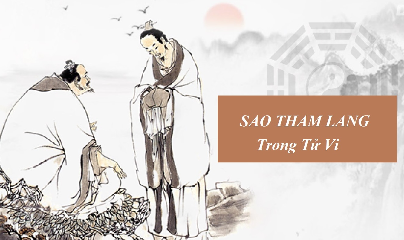 Read more about the article Sao Tham Lang là gì, có ý nghĩa, đặc điểm như thế nào trong Tử Vi