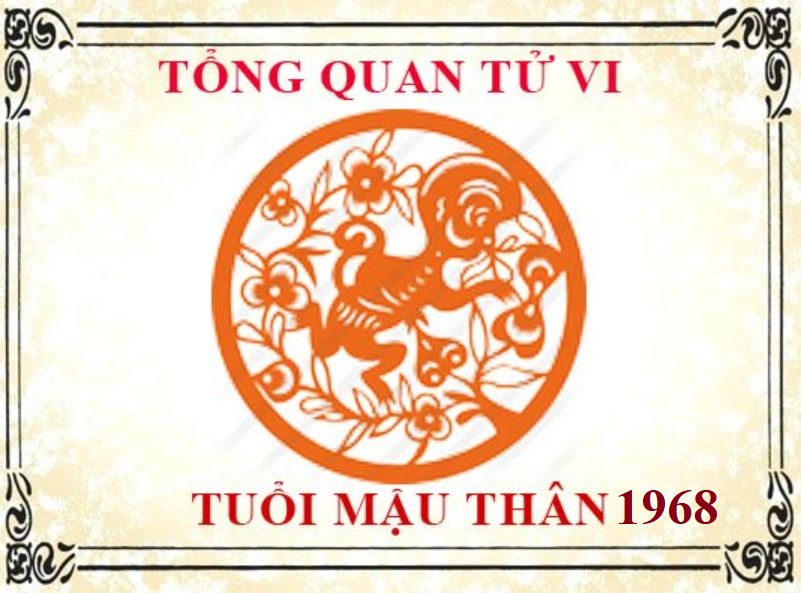 Tử vi trọn đời tuổi Mậu Thân 1968 nữ mạng